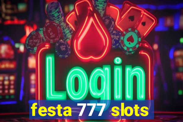 festa 777 slots